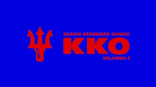 Sonido KKO🔱-Sesión Remember- Vol.5