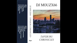 DJ mouzx66 — Tapeburg Chronicles (Full Tape)