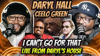 Daryl’s House - I Can’t Go For That featuring Cee Lo Green (REACTION) #hallandoates #reaction