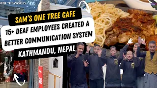Sam’s One Tree Cafe with 15+ Deaf Workers in Nepal!