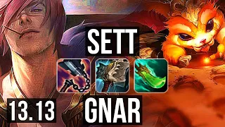 SETT vs GNAR (TOP) | 7 solo kills, 300+ games | EUW Diamond | 13.13