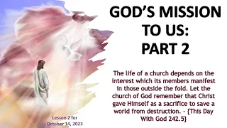 GOD’S MISSION TO US: PART 2