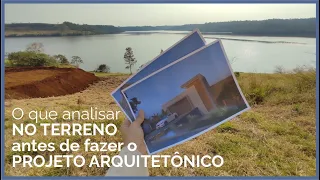 O que analisar no terreno antes de fazer um projeto arquitetônico