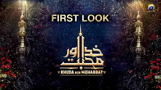 First Look Khuda Aur Mohabbat of the Drama Serial Releasing Tonight at 8:00 PM