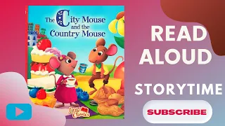 The City Mouse and Country Mouse Read Aloud For Kids | Bedtime Stories | Little Classics