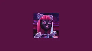 monster high - steal the show (slowed + reverb)