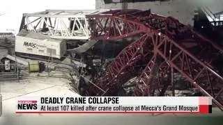 At least 107 killed after crane collapse at Mecca′s Grand Mosque   이슬람 최고성지 메카 대
