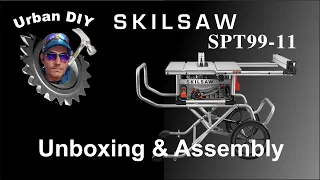 SKILSAW SPT99-11 Jobsite Saw - Unboxing and Assembly