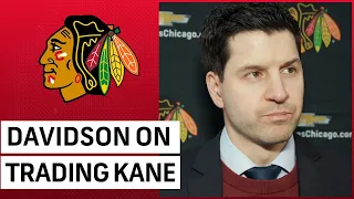 Blackhawks' Kyle Davidson on trading Patrick Kane: It doesn't seem real | NBC Sports Chicago