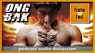 Ong Bak (2003) 🎧 FoF Podcast - Ep 37