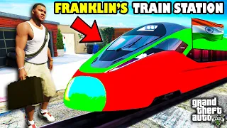 Franklin Made A SUPER TRAIN STATION In Front of Franklin's House in GTA 5 | SHINCHAN and CHOP