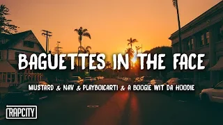 Mustard - Baguettes In The Face (Lyrics) ft. NAV, Playboi Carti, A Boogie wit da Hoodie