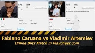 Fabiano Caruana vs Vladislav Artemiev Chess Blitz on Playchess.com