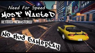 NFS: Most Wanted Retouch Remastered No Hud Gameplay.