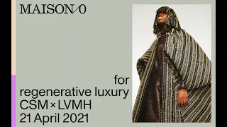 Maison/0 for regenerative luxury CSM x LVMH