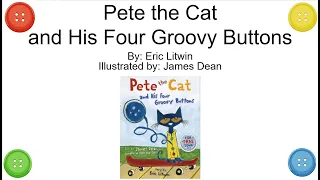 Pete the Cat and His Four Groovy Buttons Read Aloud