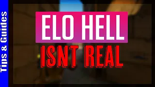 ELO HELL DOESN'T EXIST