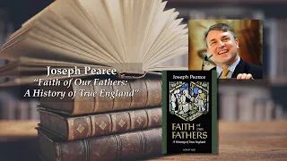 Joseph Pearce – Faith of Our Fathers -  Inside the Pages with Kris McGregor Podcast