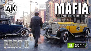 MAFIA DEFINITIVE EDITION Gameplay Walkthrough Part 8 FULL GAME [4K 60FPS ULTRA HD] [RTX 4080]