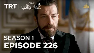 Payitaht Sultan Abdulhamid | Season 1 | Episode 226