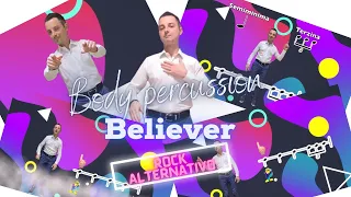 Body percussion (easy) - Believer (Imagine Dragons)