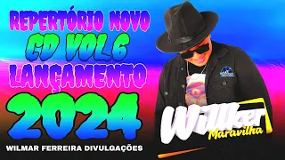 WILLKER MARAVILHA - REPERTÓRIO NOVO CD VOL.6 LANÇAMENTO 2024