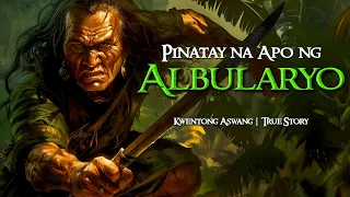 PINATAY NA APO NG ALBULARYO | Kwentong Aswang | True Story