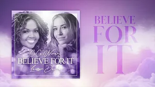 CeCe Winans & Lauren Daigle - Believe For It feat. Lauren Daigle (Official Audio)