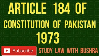 Article 184 of Constitution of Pakistan 1973 (Suo Moto Action of Supreme court)
