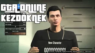 GTA V Online KEZDŐKNEK!