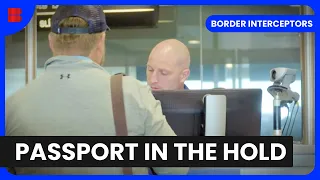 Airport Passport Drama - Border Interceptors - S01 EP02 - Border Documentary