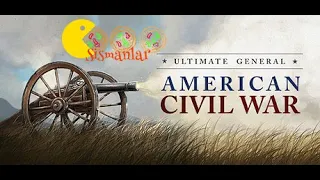 Final -  Richmond Muharebesi 1. Gün  || Ultimate General : Civil War - Union || Türkçe