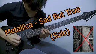 Metallica - Sad But True (Solo)