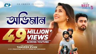 Oviman | অভিমান | Tanveer Evan | Piran Khan | Jovan | Mehazabien | Best Friend 3 Drama Song 2021