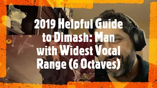 2019 Helpful Guide to Dimash: Reaction to Man with Widest Vocal Range (6 Octaves)