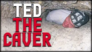 "Ted The Caver" The First Creepypasta