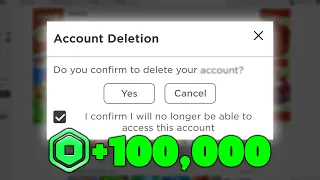 Would You Delete EVERYTHING for $100,000 Robux?