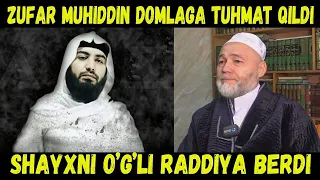 ZUFAR SHAYX MUHIDDIN MANSUR DOMLAGA TUXMAT QILDI! SHAYXNI O‘G‘LI ABDUVALI MUHIDDIN RADDIYA BERDILAR!