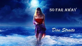 So Far Away   Dire Straits  (TRADUÇÃO) HD (Lyrics Video)