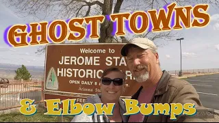 Exploring Jerome Arizona.  Ghost towns and Elbow bumps