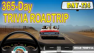 DAY 234 - 21 Question Random Knowledge Quiz - 365-Day Trivia Road Trip (ROAD TRIpVIA- Episode 1253)