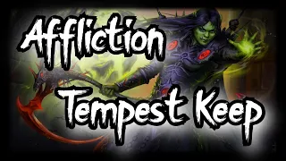 TBC Classic - Affliction Warlock(SM/Ruin)- TK - Tempest Keep
