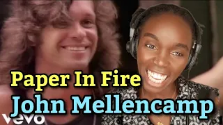 African Girl First Time Hearing John Mellencamp - Paper In Fire (REACTION)