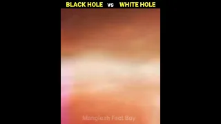 क्या होगा अगर कोई Black Hole White Hole से टकरा जाय 😱 | #blackhole #whitehole #viral #shorts..