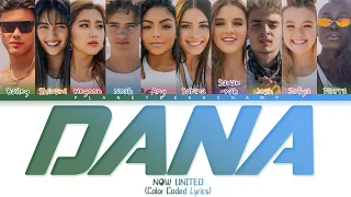 Now United - "Dana" (Original Version) | Color Coded Lyrics (Legendado/Traduzido)