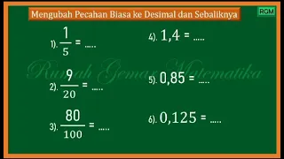 MENGUBAH PECAHAN BIASA KE DESIMAL || MENGUBAH DESIMAL KE PECAHAN BIASA #pecahanbiasa #desimal