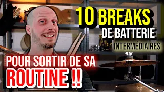 10 BREAKS pour progresser à la BATTERIE !!!