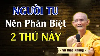 PHƯỚC HỮU LẬU Và PHƯỚC VÔ LẬU - Nên Phân Biệt Rõ Để Mà Tu | Thầy Thích Giác Khang