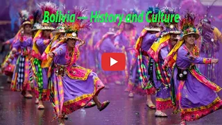 Bolivia — History and Culture