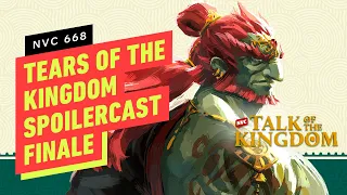 The Tears of the Kingdom Spoilercast Finale - NVC 669